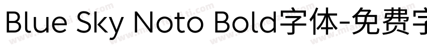 Blue Sky Noto Bold字体字体转换